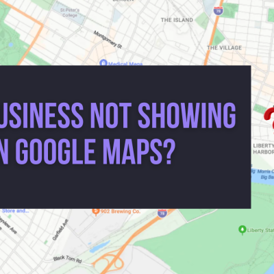 How to Fix Your Business Not Showing Up on Google Maps